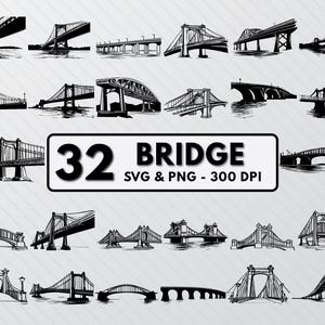 May include: A set of 32 black and white bridge illustrations. The illustrations are in a variety of styles, including arched, suspension, and truss bridges. The text "32 BRIDGE SVG & PNG - 300 DPI" is at the bottom of the image.