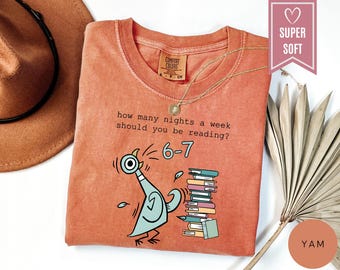 How Many Nights A Week Should You Be Reading 6-7 Comfort Colors Shirt, Funny School Shirt, Pigeon Elephant Kids Book Tee, Reading 67 T-Shirt