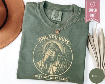 Camiseta divertida de Jesús de Comfort Colors®, camiseta "Eso no es lo que dije", camiseta religiosa sarcástica, camiseta con estampado de meme viral, prenda de humor cristiano.