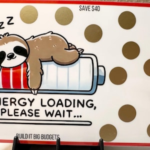 PHYSICAL COPY!!! Energy Loading Sloth Savings Challenge
