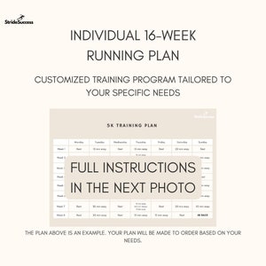 以下が含まれることがあります： 「INDIVIDUAL 16-WEEK RUNNING PLAN」のテキストが入った、ベージュと白の16週間のランニングプラン。 5Kトレーニングスケジュールには、休息日と走行時間が含まれています。 「次の写真で完全な指示」というテキストも表示されています。