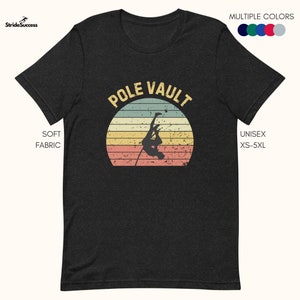 Pole Vault T-shirt - Gift Idea For Pole Vaulters, Track And Field Shirt For Pole Vaulter, Pole Vaulting Shirt For Athletics Fans Or Athletes