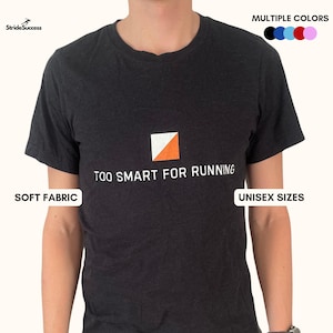 Orienteering T-shirt: Too Smart For Running