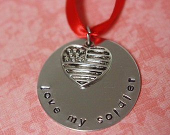 Hand Stamped Patriotic American Love My Soldier or CUSTOM Christmas Ornament