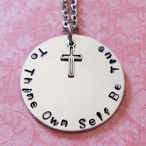 To Thine Own Self Be True Hand Stamped Necklace image 1