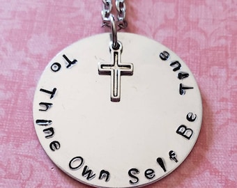 To Thine Own Self Be True Hand Stamped Necklace