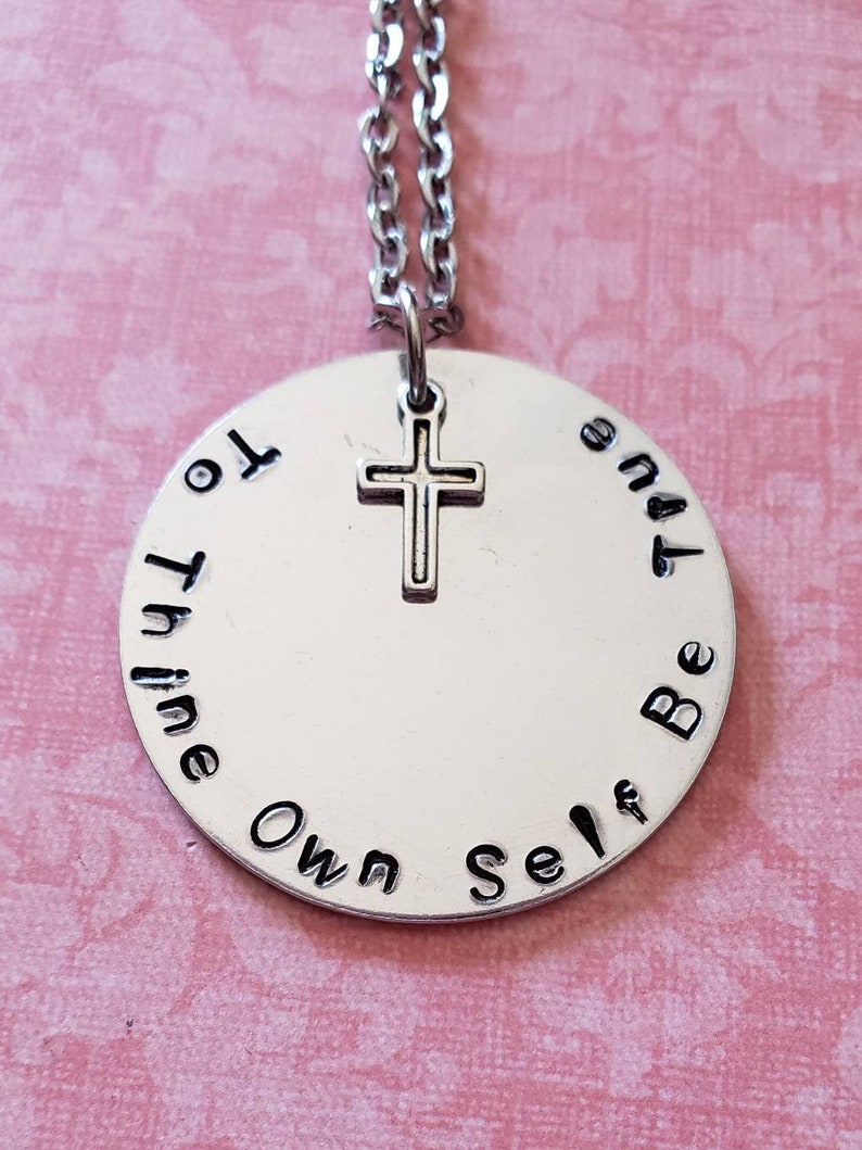 To Thine Own Self Be True Hand Stamped Necklace image 1