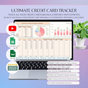 May include: A laptop screen showing a credit card tracker with charts and data tables. The text on the screen reads "ULTIMATE CREDIT CARD TRACKER" and "MASTER YOUR FINANCES". Additional text includes "Includes 5 tabs" and "Easy To Use Transactions Log". A potted plant is on the right.