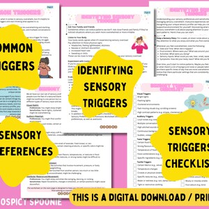 May include: A printable worksheet with the title "Identifying Sensory Triggers" and "Sensory Triggers Checklist". The worksheet is designed to help people identify their sensory triggers and preferences. It includes sections on common triggers, identifying sensory triggers, sensory preferences, and a checklist of sensory triggers.