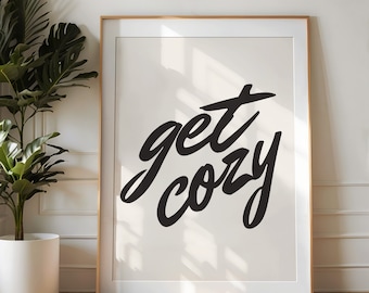 Trendy Get Cosy Art Print Esthetische Gast Slaapkamer Muur Art Decor Trendy Print Home Appartement Gast Slaapkamer Kunst Muur Decor Citaat Print