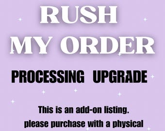 Rush My Order | Upgrade für die vorrangige Verarbeitung | Überspringe die warteschlange | Schnelle Bearbeitungszeit Add-On | Beschleunigte Produktion