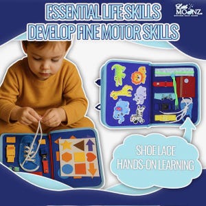 May include: A child is shown interacting with a blue and white activity book. The book features various interactive elements, including a shoe with laces, shapes, and animal figures. Text on the book reads "ESSENTIAL LIFE SKILLS DEVELOP FINE MOTOR SKILLS" and "SHOE LACE HANDS-ON LEARNING".