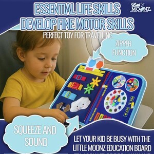 May include: A child is shown playing with a blue and white educational board. The board features various interactive elements, including zippers, buckles, and shapes. Text on the board reads "Essential Life Skills" and "Develop Fine Motor Skills".