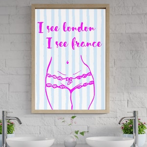 I See London I See France, London, I See France, Bathroom Print, Digital Wall Art, Funny Bathroom Wall Art, Bathroom Decor, London Print