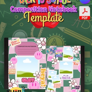 May include: A pink and green composition notebook template with a checkered pattern and various stickers, including flowers, smiley faces, and phrases like "Dream Big", "You Got This", and "Take It Easy". The notebook is 7.5 inches by 9.5 inches.