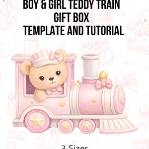 Peut inclure: Modèle et tutoriel de boîte cadeau illustré rose et blanc avec un motif de train d'ours en peluche. Le texte indique "BOY & GIRL TEDDY TRAIN GIFT BOX TEMPLATE AND TUTORIAL" avec des options de taille de 21,6x28, 28x35,6 et 33x48 cm.