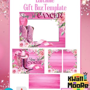 May include: Editable gift box template with a pink and white floral design. The template features a pink wooden background with the text "Stomp Out CANCER" and a pair of pink cowboy boots. The template is available in 8.5x11 inches.