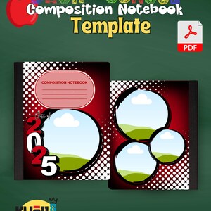 May include: A composition notebook template with a red and white polka dot design. The cover features the text "Composition Notebook" and "Class of 2025". The notebook measures 7.5 x 9.75 inches. The image also includes the text "Back to School" and "Template".