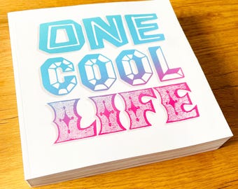 ONE COOL LIFE art book