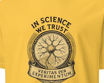 In Science We Trust Truth Through Experimentation Latin Short-Sleeve Unisex T-Shirt Science PhD