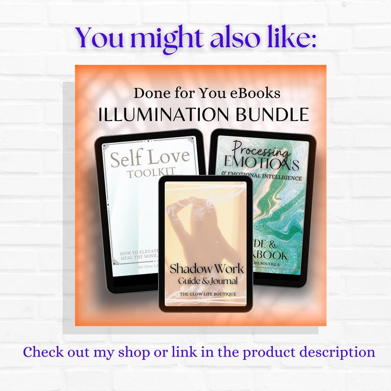 May include: A digital illustration of three ebooks with the title "Illumination Bundle" and the titles of each ebook: "Self Love Toolkit", "Processing Emotions & Emotional Intelligence", and "Shadow Work Guide & Journal".