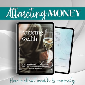 May include: A digital tablet displaying a book cover with the title "Attracting Wealth" and the text "How to program your mind to attract money and prosperity." The Glow Life Boutique is listed as the publisher. The cover features a woman's hand holding a glass of champagne.