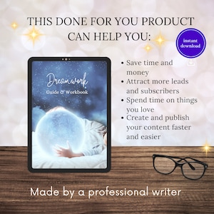Peut inclure: Une couverture de produit num&eacute;rique avec un fond bleu et blanc repr&eacute;sentant une main tenant un orbe lumineux. Le texte "Dreamwork Guide & Workbook" est affich&eacute; sur la couverture. Le texte "Ce produit fait pour vous peut vous aider" est affich&eacute; au-dessus de la couverture. Une liste d'avantages est affich&eacute;e &agrave; droite de la couverture, notamment "Gagner du temps et de l'argent", "Attirer plus de prospects et d'abonn&eacute;s", "Passer du temps sur les choses que vous aimez" et "Cr&eacute;er et publier votre contenu plus rapidement et plus facilement".