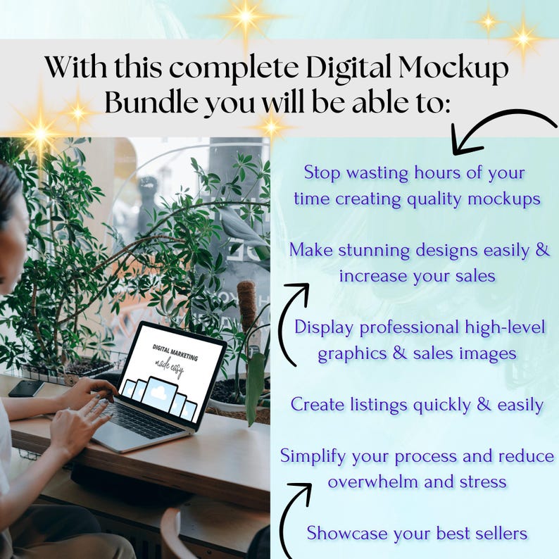 May include: A woman works on a laptop computer with a digital marketing website displayed on the screen. The text on the screen reads "Digital Marketing Made Easy". The image is accompanied by text that reads "With this complete Digital Mockup Bundle you will be able to: Stop wasting hours of your time creating quality mockups. Make stunning designs easily & increase your sales. Display professional high-level graphics & sales images. Create listings quickly & easily. Simplify your process and reduce overwhelm and stress. Showcase your best sellers."
