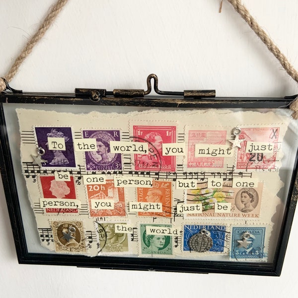 To the world, you might just be one person, but to one person, you might just be the world mixed media collage wall hanging