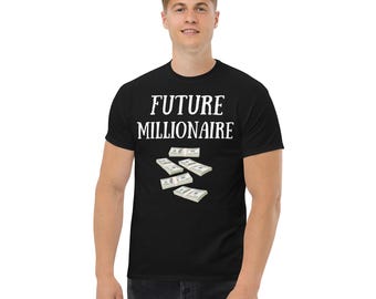 Future Millionaire! | Way to Success Grind Manifest Motivation Shirt Unisex