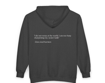 Zora Neal Hurston Quote Unisex Zip Hooded Sweatshirt