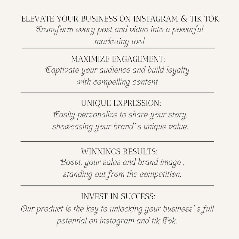 May include: Text graphic with the title "Elevate Your Business on Instagram & Tik Tok" and a list of four benefits: Maximize Engagement, Unique Expression, Winnings Results, and Invest in Success. The text describes how to transform every post and video into a powerful marketing tool.