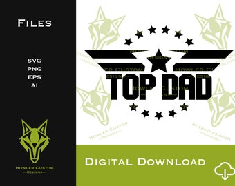 Top Dad SVG PNG - Fathers Day SVG - Gift for Dad - Gift for Him - Dad - Digital File for Cricut - Sublimation - Digital Download