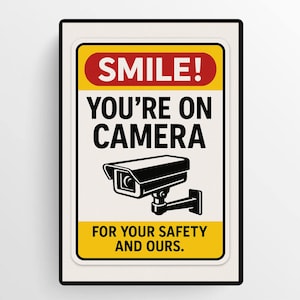 Smile You&#39;re on Camera Sign: Home Security, Weatherproof Outdoor Use