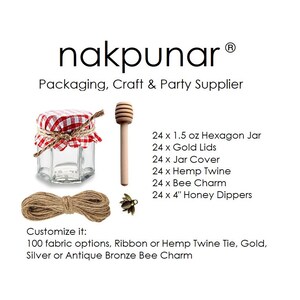May include: A set of 24 hexagon glass jars with 1.5 oz capacity, gold lids, red and white checkered fabric covers, hemp twine, bee charms, and 4-inch wooden honey dippers. The text reads nakpunar Packaging, Craft & Party Supplier and Customize it.