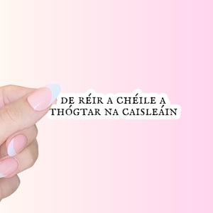 Sticker De réir a chéile a thógtar na caisleáin, gaelgeoir, langue irlandaise, irlande, gaeilge, greamán