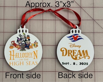 May include: White, round Christmas ornament with a red ribbon. One side shows Disney characters and the text "Halloween on the High Seas." The other side displays the Disney Dream logo and "Sept. 8, 2025." Approx. 7.6cm x 7.6cm.
