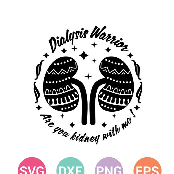 Dialysis Warrior svg, Dialysis warrior png, kidneys svg, Cricut Design Space, Silhouette,Instant Download, Svg, Png, Eps, Dxf CF-201-DiaW