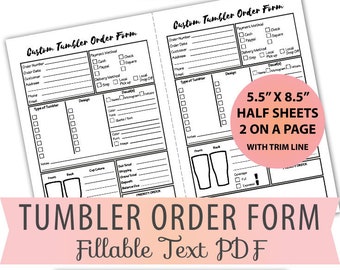 Fillable/Editable Text only TUMBLERS Order Form PDF Half Sheet size 5.5&quot;x8.5&quot; 2 per page Instant Download BOP-034-HalfSheets-Ed
