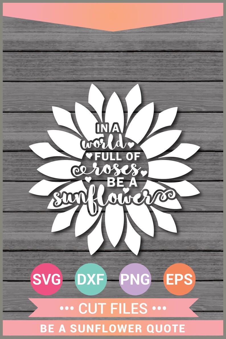 Download Be a Sunflower SVG Quote svg Sunflower Vinyl Cricut Cut | Etsy