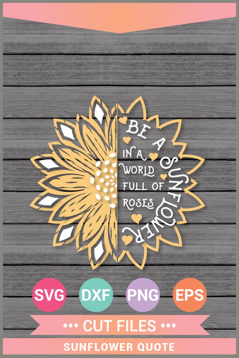 Free Free 186 Sunflower Quote Svg SVG PNG EPS DXF File