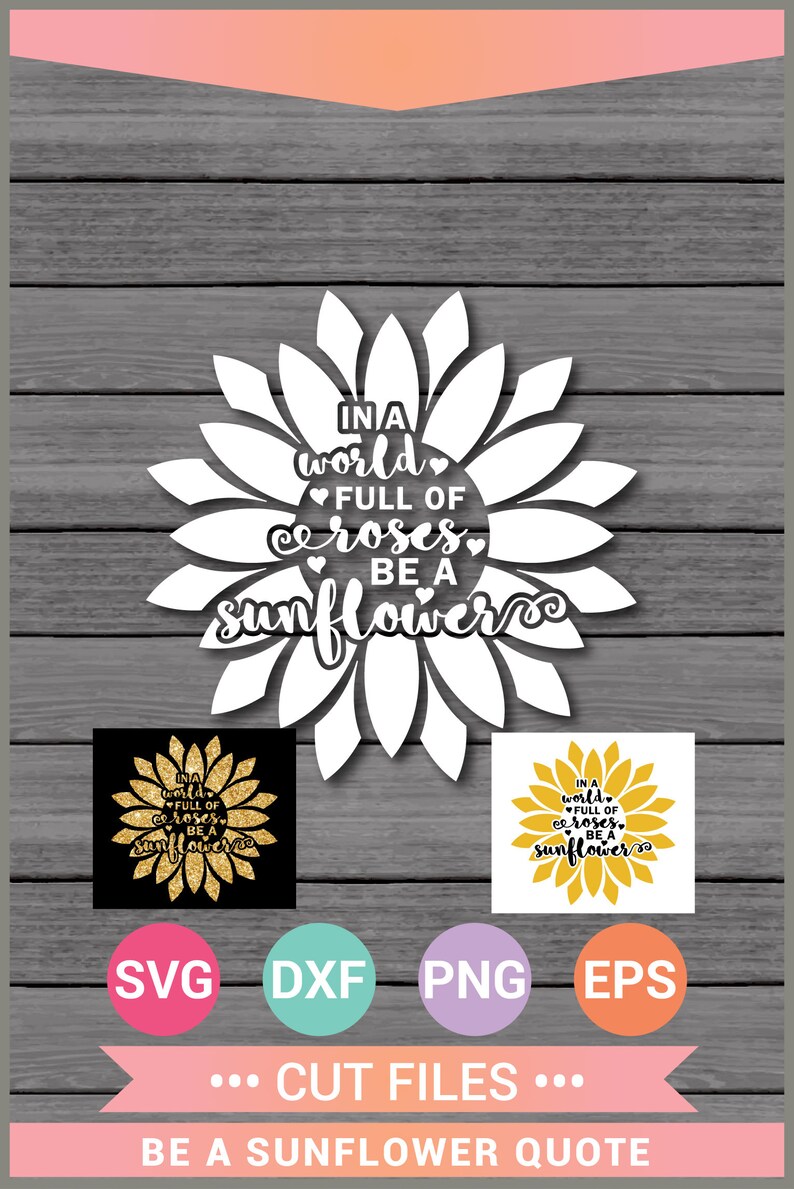 Download Be a Sunflower SVG Quote svg Sunflower Vinyl Cricut Cut | Etsy