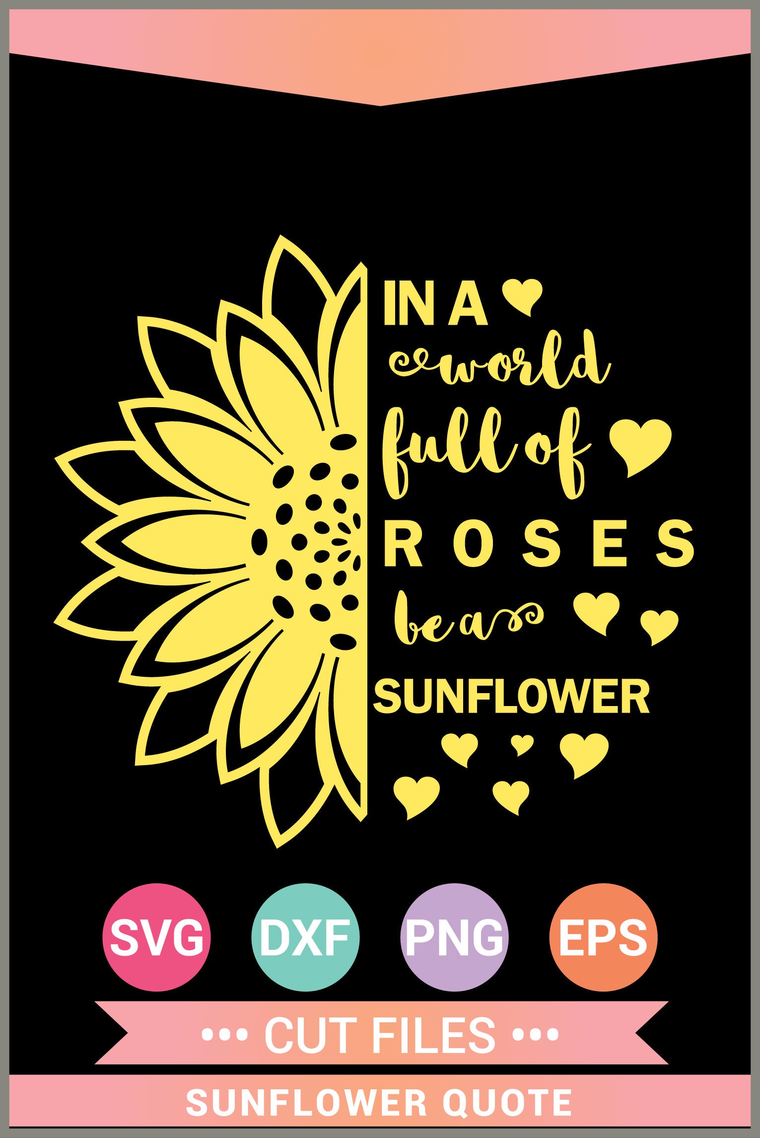 Be a Sunflower SVG Quote Svg Sunflower Vinyl Cricut Cut Etsy Australia