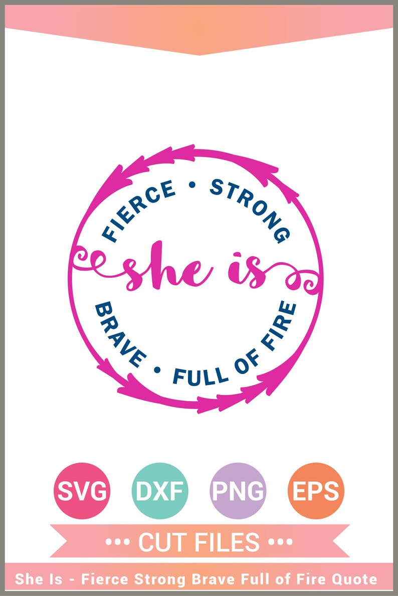Download She Is Fierce Strong Full of Fire Brave Quote SVG Cut ...