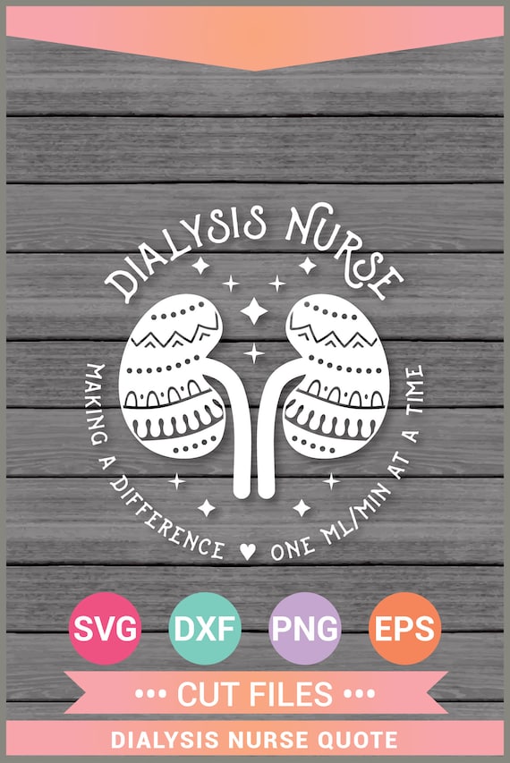 Dialysis Nurse svg Dialysis Nurse png kidneys svg Cricut | Etsy