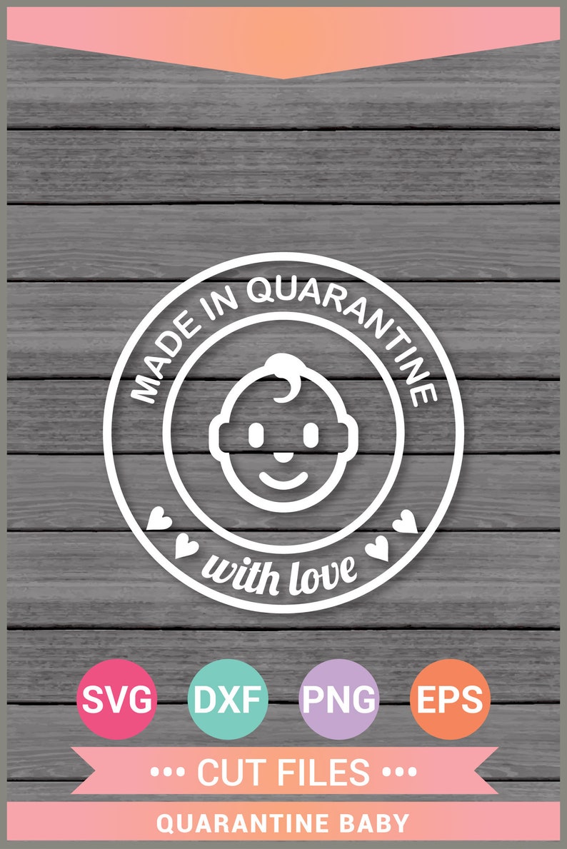 Free Free 177 Quarantine Baby Svg SVG PNG EPS DXF File
