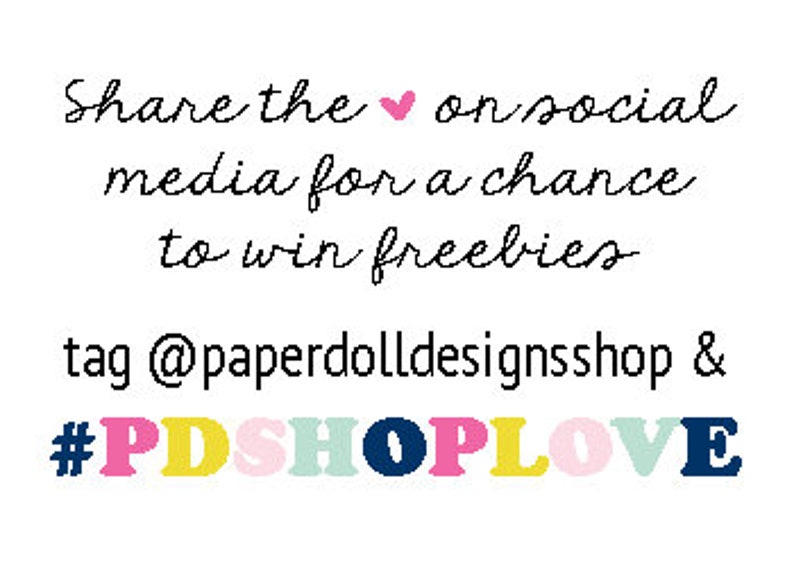 Puede incluir: Comparte el amor en las redes sociales para tener la oportunidad de ganar regalos gratis. Etiqueta a @paperdolldesignsshop & #PDSHOPLOVE