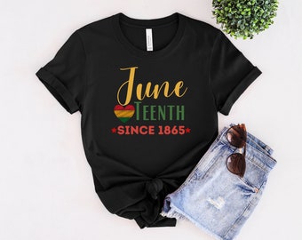 Juneteenth T-Shirt, Freedom Day, Black History, Since 1865