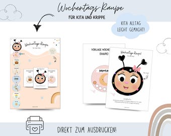 May include: A printable educational set featuring a caterpillar design with the text "Wochentags Raupe" and "Für Kita und Krippe". The set includes cards for each day of the week, with a cute caterpillar illustration. The text "KITA ALLTAG LEICHT GEMACHT!" is also visible.
