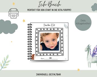 May include: A black and white illustrated book cover with a spiral binding. The cover features a child's photo in a frame with the text "Das bin ICH" and "Name: Luca". The text "Ich-Buch" is at the top of the cover and the text "PERFEKT FÜR DEN START IN DIE KITA/KRIPPE!" is below the photo.